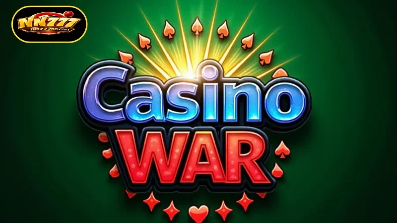 Advantages that make Casino War at NN777 attractive to players